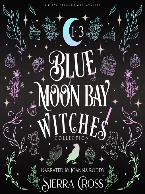 Title details for Blue Moon Bay Witches 1-3 Collection by Sierra Cross - Wait list
